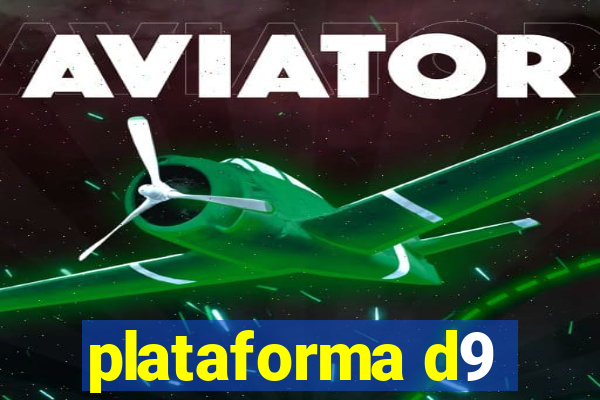 plataforma d9